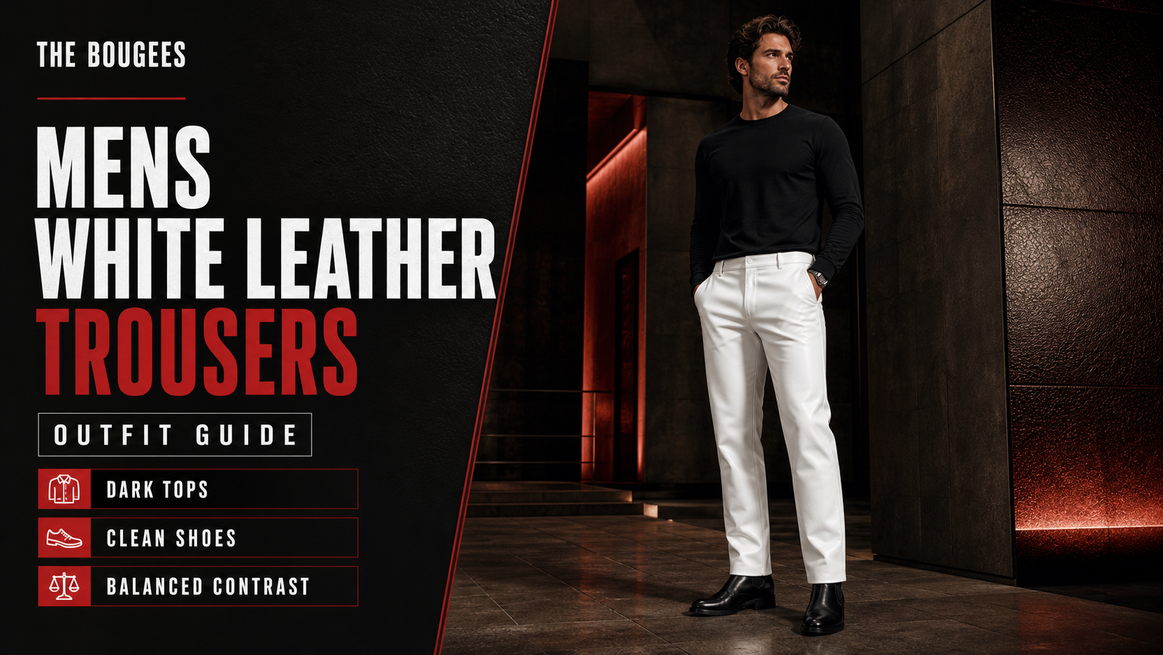 Mens white leather trousers outfit guide editorial cover by The Bougees